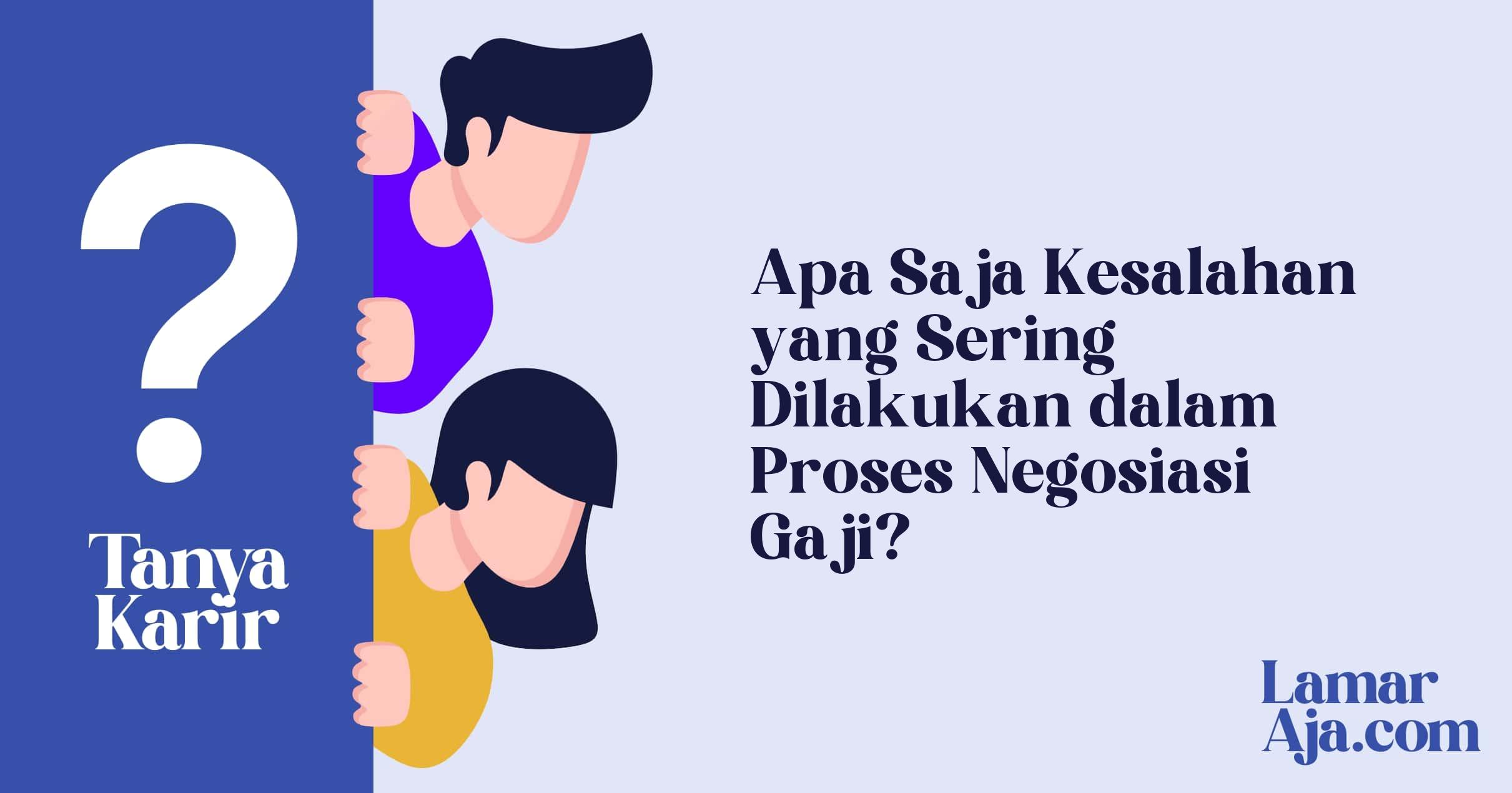 Apa Saja Kesalahan yang Sering Dilakukan dalam Proses Negosiasi Gaji?